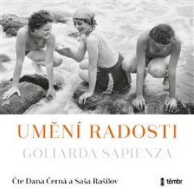 Umění radosti Goliarda Sapienza