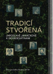 Tradicí stvořená - Jaroslavě Janáčkové - Dalibor Tureček