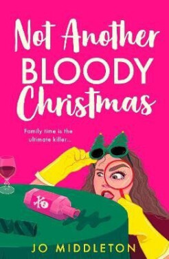 Not Another Bloody Christmas - Jo Middleton