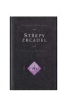 Střepy zrcadel: Eseje a kritiky - Arthur Breisky