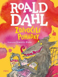 Zdivočelé pohádky - Roald Dahl