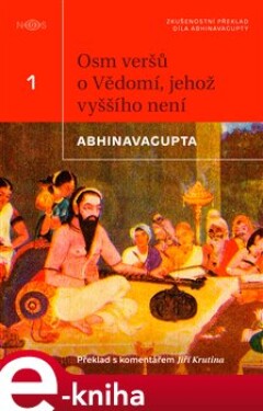 Osm veršů o vědomí, jehož vyššího není - Abhinavagupta e-kniha