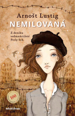 Nemilovaná - Arnošt Lustig, Ivona Knechtlová