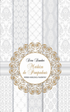 Markíza de Pompadour - Dora Duncker