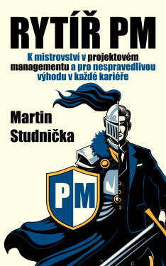 Rytíř PM - Martin Studnička