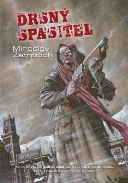 Drsný spasitel - Miroslav Žamboch