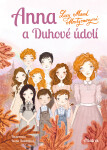 Anna a Duhové údolí - Lucy Maud Montgomeryová