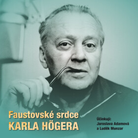 Faustovské srdce Karla Högera - Eva Högerová - audiokniha