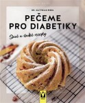 Pečeme pro diabetiky – Slané a sladké recepty - Matthias Riedl