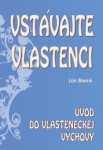 Vstávajte vlastenci Ján Bienik