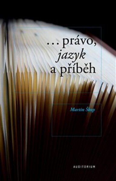 ...právo, jazyk příběh Martin Škop