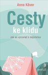 Cesty ke klidu Anna Kaver