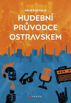 Hudební průvodce Ostravskem - Jakub Malchárek