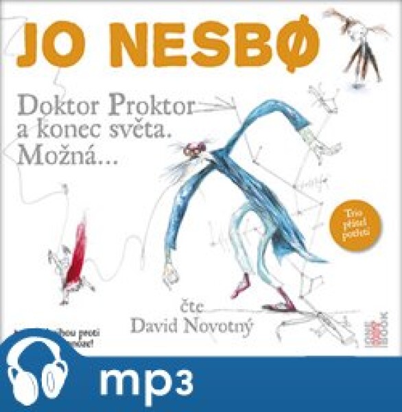 Doktor Proktor konec světa. Možná..., Jo Nesbo