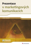 Prezentace v marketingových komunikacích - Ladislav Kopecký