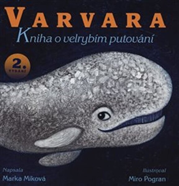 Varvara - Kniha o velrybím putování - Marka Míková