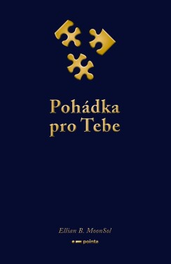 Pohádka pro Tebe - Ellian B. MoonSol