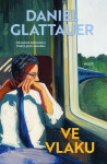 Ve vlaku - Daniel Glattauer