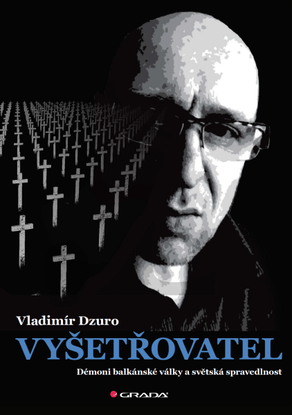 Vyšetřovatel - Dzuro Vladimír