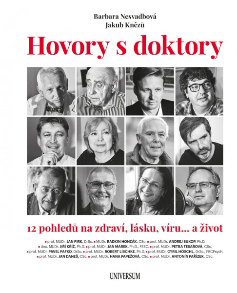 Hovory s doktory - 12 pohledů na zdraví, lásku, víru… a život - Jakub Knězů