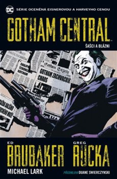 Gotham Central Šašci blázni Ed Brubaker,