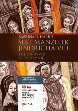 Šest manželek Jindřicha VIII. B1/B2 - Sabrina D. Harris - e-kniha