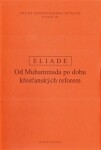 Dějiny náboženského myšlení III. Mircea Eliade