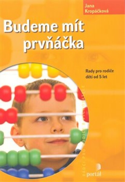 Budeme mít prvňáčka - Jana Kropáčková