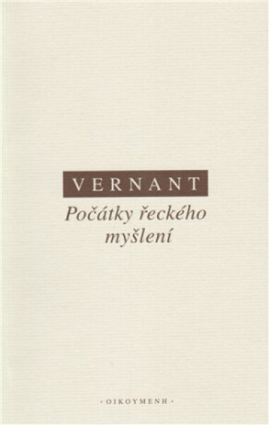 Počátky řeckého myšlení - Jean-Pierre Vernant