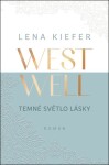 Westwell Temné světlo lásky