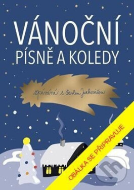 Vánoční písně a koledy. Zpívání s Pavlem Jurkovičem, 2. vydání - Pavel Jurkovič