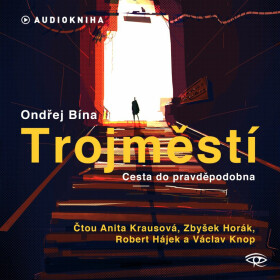 Trojměstí - Ondřej Bína - audiokniha