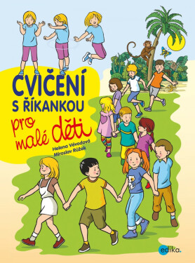 Cvičení s říkankou pro malé děti - Miroslav Růžek, Helena Vévodová