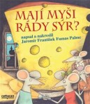 Mají myši rády sýr? Palme Fumas