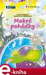 Mokré pohádky - Zuzana Pospíšilová, Jana Valentovičová e-kniha