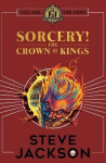Fighting Fantasy: Sorcery 4: The Crown of Kings - Steve Jackson
