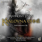 Královna ohně - Anthony Ryan - audiokniha