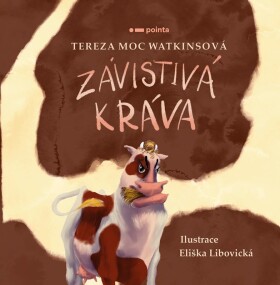 Závistivá kráva Tereza Moc Watkinsová