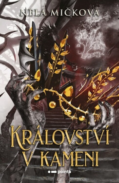 Království v kameni (poškozená) - Nela Mičková