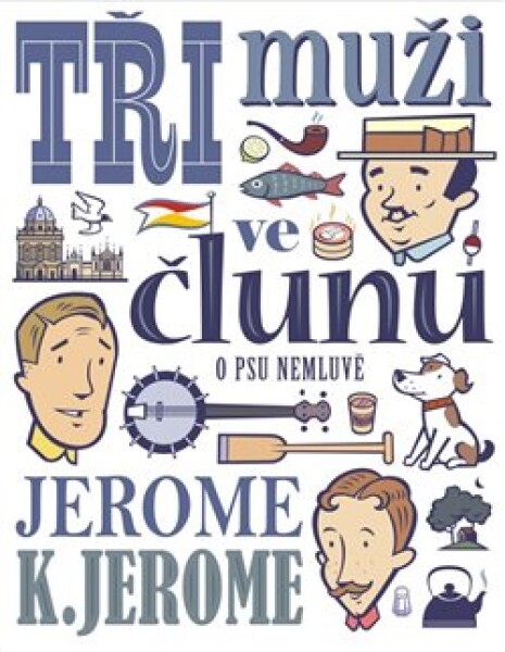 Tři muži ve Jerome Klapka Jerome