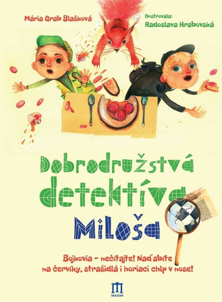 Dobrodružstvá detektíva Miloša - Mária Grab Blašková