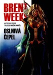 Oslnivá čepel Brent Weeks