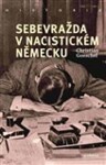 Sebevražda nacistickém Německu Christian Goeschel