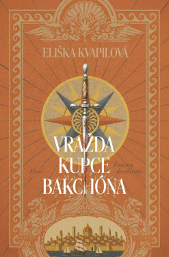 Vražda kupce Bakchóna - Eva Kvapilová