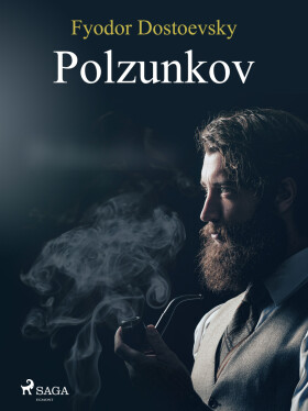 Polzunkov - Fjodor Michajlovič Dostojevskij