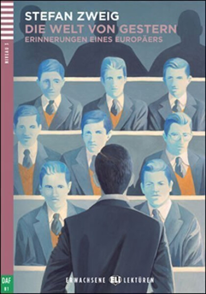 Erwachsene ELI Lektüren 3/B1: Die Welt von Gestern+CD - Stefanie Zweig