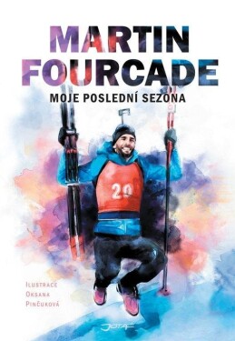 Martin Fourcade - Moje poslední sezóna - Martin Fourcade