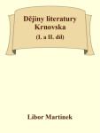 Dějiny literatury Krnovska (I. a II. díl) - Libor Martinek - e-kniha