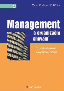 Management a organizační chování - Jiří Dědina, Václav Cejthamr