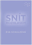 Snít rozhlasem Eva Schulzová